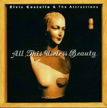 Costello, Elvis - All This Useless Beauty (With Bonus Disc